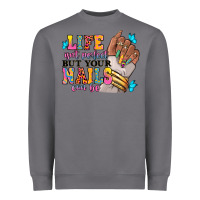 Storm Life isn't perfect but your nails can be Heavyweight Sweatshirt - RanaPortraitStore