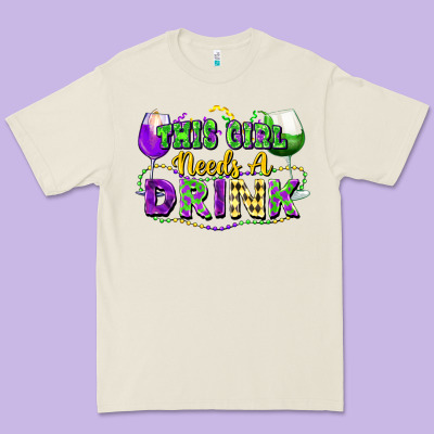 This Girl Needs A Drink Premium Tee Designed By Fadigitalartstudio