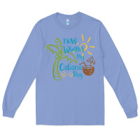 Colony Blue now where's my cabana boy, beach palm tree coconut t shirt Long Sleeve Tee - linhVisuals
