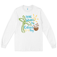 White now where's my cabana boy, beach palm tree coconut t shirt Long Sleeve Tee - linhVisuals