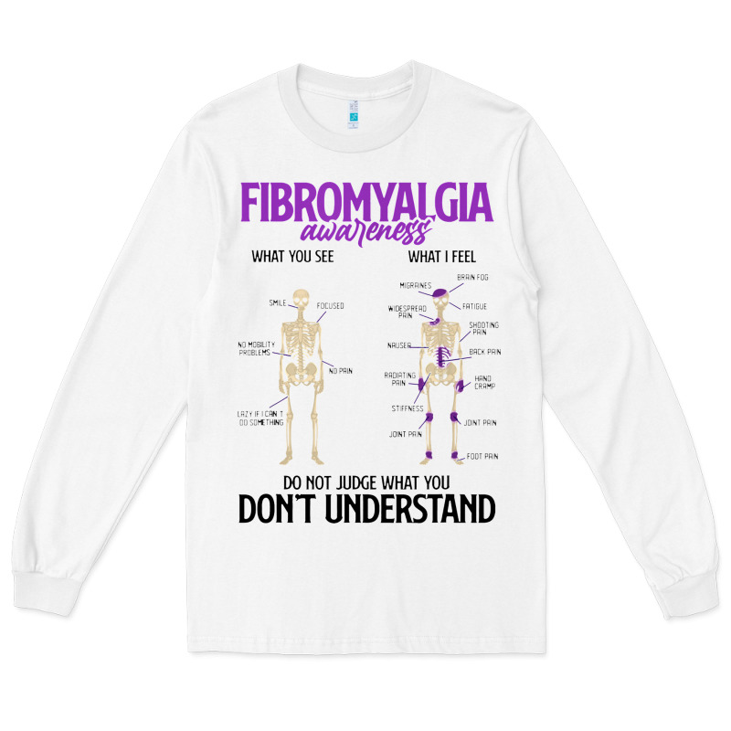 Fibromyalgia Awareness Do Not Judge What You Dont Understand Long Sleeve Tee by linhVisuals | Teevron