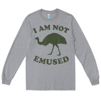 Heather Grey funny not emu sed emu   not amused ostrich bird Long Sleeve Tee - linhVisuals