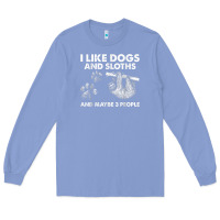 Colony Blue i like dogs and sloths and maybe 3 people funny animals Long Sleeve Tee - linhVisuals