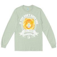 Matcha chow chow gift t  shirt if you don't have one you'll never understand Long Sleeve Tee - linhVisuals