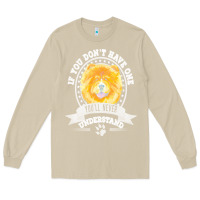 Mushroom chow chow gift t  shirt if you don't have one you'll never understand Long Sleeve Tee - linhVisuals