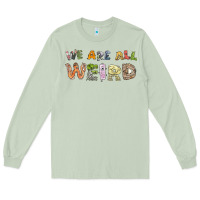 Matcha we are all weird Long Sleeve Tee - linhVisuals