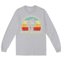 Moon Dust keep the immigrants deport the racists Long Sleeve Tee - linhVisuals