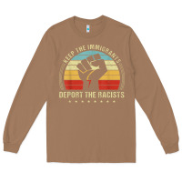 Keep The Immigrants Deport The Racists Long Sleeve Tee | Teevron