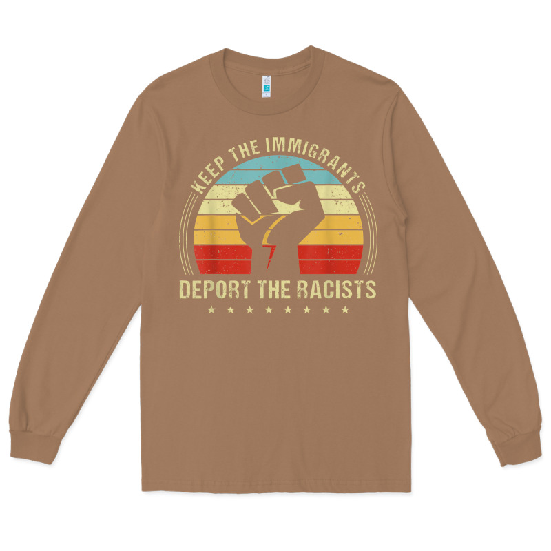 Keep The Immigrants Deport The Racists Long Sleeve Tee by linhVisuals | Teevron
