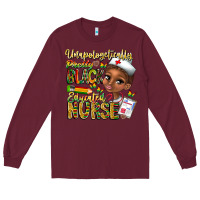 Burgundy unapologetically pretty black educated nurse Long Sleeve Tee - CowhideDigitalArt
