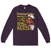 Plum unapologetically pretty black educated nurse Long Sleeve Tee - CowhideDigitalArt