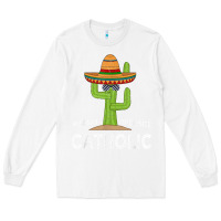 White fun catholicism humor meme saying  funny catholic t shirt Long Sleeve Tee - linhVisuals