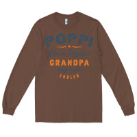 Chestnut Mens Poppi Like a Regular Grandpa Funny Fathers Day Long Sleeve Tee - linhVisuals