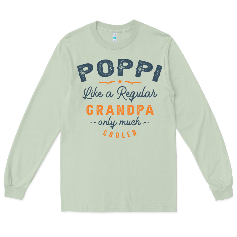 Mens Poppi Like A Regular Grandpa Funny Fathers Day Long Sleeve Tee by linhVisuals | Teevron
