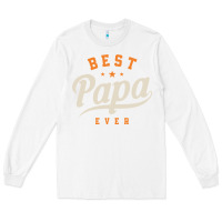 White Mens Best Papa Ever Funny Fathers Day Long Sleeve Tee - linhVisuals
