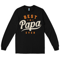 Black Mens Best Papa Ever Funny Fathers Day Long Sleeve Tee - linhVisuals