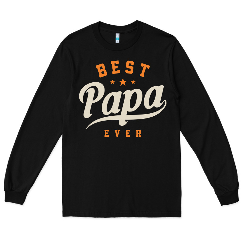 Mens Best Papa Ever Funny Fathers Day Long Sleeve Tee by linhVisuals | Teevron