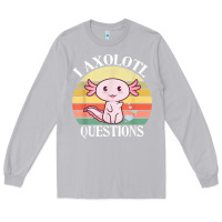 Moon Dust i axolotl questions funny axolotl costume for axolotl lovers t shirt Long Sleeve Tee - linhVisuals