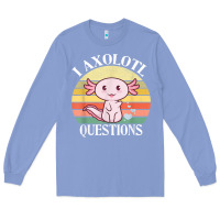 Colony Blue i axolotl questions funny axolotl costume for axolotl lovers t shirt Long Sleeve Tee - linhVisuals