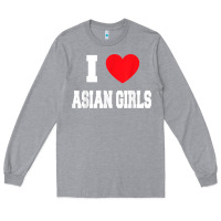 Heather Grey i love asian girls t shirt Long Sleeve Tee - linhVisuals