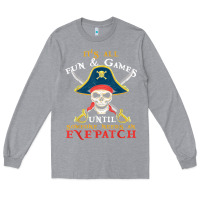 Heather Grey it's all fun & games until someone needs an eyepatch pirate t shirt Long Sleeve Tee - linhVisuals