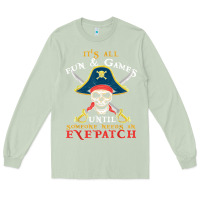 Matcha it's all fun & games until someone needs an eyepatch pirate t shirt Long Sleeve Tee - linhVisuals