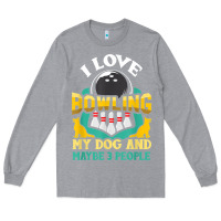 Heather Grey bowling shirt funny dog lover quote bowler gift t shirt Long Sleeve Tee - linhVisuals