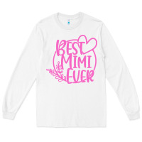White best mimi ever Long Sleeve Tee - linhVisuals