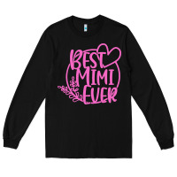 Black best mimi ever Long Sleeve Tee - linhVisuals