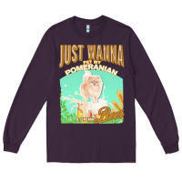 Plum pommeranian t  shirt dog owner, just wanna pet my pommeranian & drink Long Sleeve Tee - linhVisuals