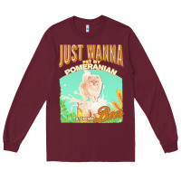 Burgundy pommeranian t  shirt dog owner, just wanna pet my pommeranian & drink Long Sleeve Tee - linhVisuals