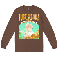 Chestnut pommeranian t  shirt dog owner, just wanna pet my pommeranian & drink Long Sleeve Tee - linhVisuals