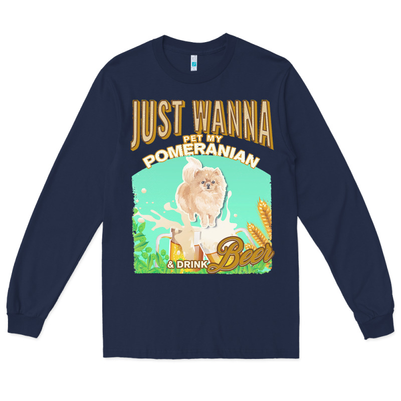 Pommeranian T  Shirt Dog Owner, Just Wanna Pet My Pommeranian & Drink Long Sleeve Tee by linhVisuals | Teevron