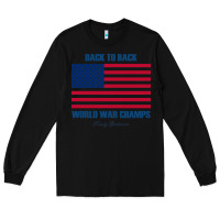 Black back to back world war champs back [tw] Long Sleeve Tee - linhVisuals
