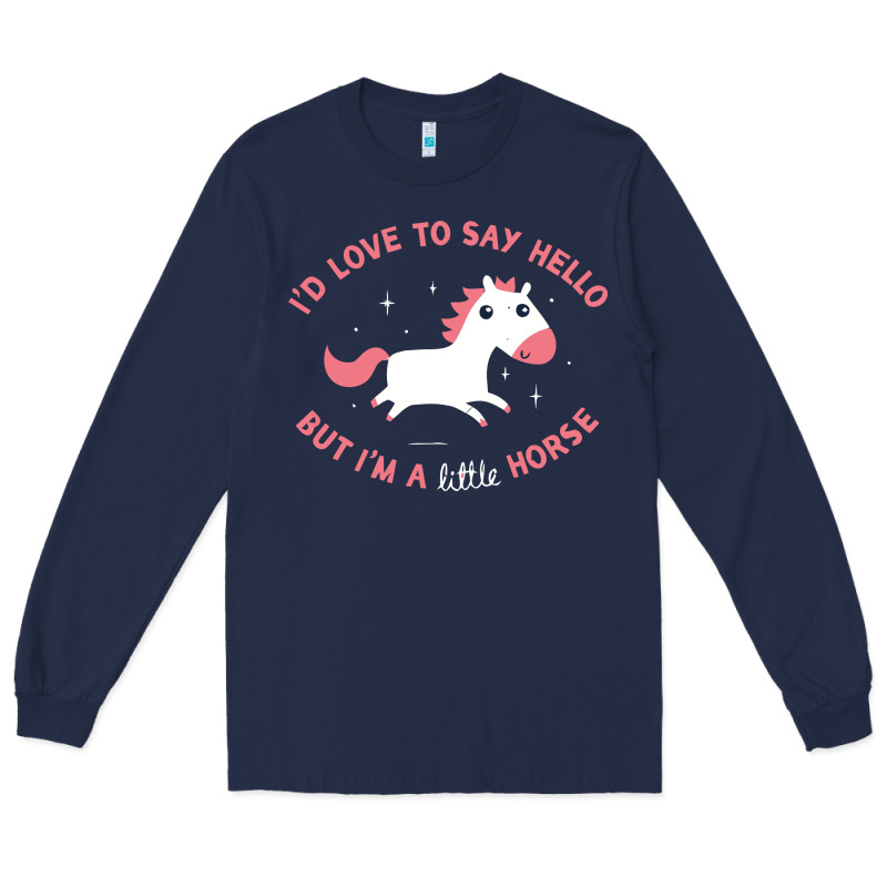 I'm A Little Horse Long Sleeve Tee by linhVisuals | Teevron