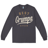 Mens Best Grumpa Ever Funny Grandpa Long Sleeve Tee | Teevron