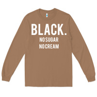 Toasted Coconut black no sugar no cream 02 [tb] Long Sleeve Tee - linhVisuals