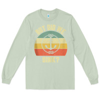 Matcha mens funny boating shirt but did we sink rope anchor boat captain tank Long Sleeve Tee - linhVisuals