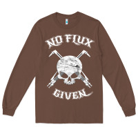 Chestnut no flux given   funny welder tee shirt for welding dads Long Sleeve Tee - linhVisuals