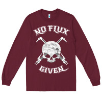 Burgundy no flux given   funny welder tee shirt for welding dads Long Sleeve Tee - linhVisuals