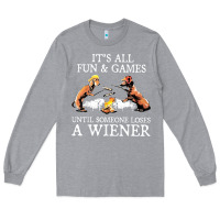 Heather Grey it's all fun and games until someone loses a wiener shirt Long Sleeve Tee - linhVisuals