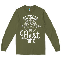Army Green outside is the best side for outdoor campers and hikers t shirt Long Sleeve Tee - linhVisuals