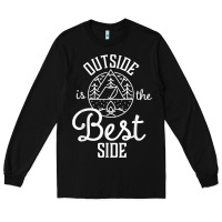 Black outside is the best side for outdoor campers and hikers t shirt Long Sleeve Tee - linhVisuals