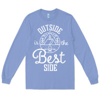 Colony Blue outside is the best side for outdoor campers and hikers t shirt Long Sleeve Tee - linhVisuals