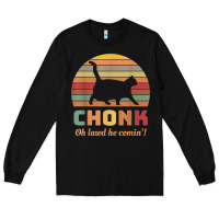 Black chonk cat scale meme retro oh lawd he comin' memes t shirt Long Sleeve Tee - linhVisuals