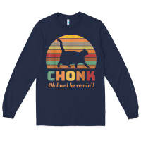 Chonk Cat Scale Meme Retro Oh Lawd He Comin' Memes T Shirt Long Sleeve Tee | Teevron