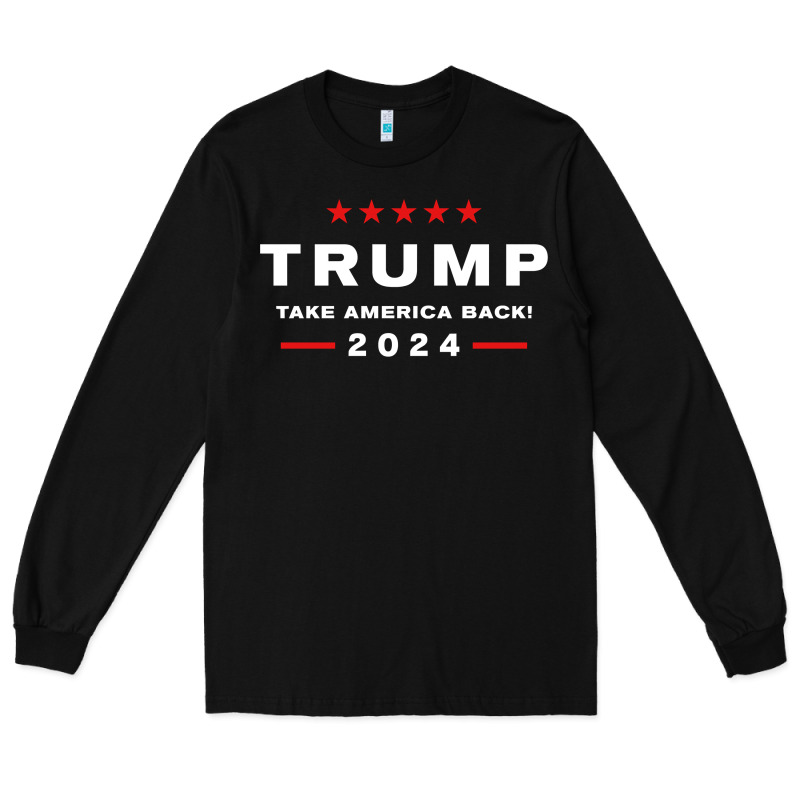 Donald Trump 2024 Take America Back Election   The Return Sweatshirt Long Sleeve Tee by linhVisuals | Teevron