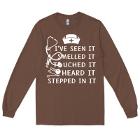Nurse T  Shirt Nurse I've Seen It Smelled It Touched It T  Shirt Long Sleeve Tee | Teevron