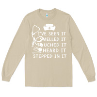 Mushroom nurse t  shirt nurse i've seen it smelled it touched it t  shirt Long Sleeve Tee - linhVisuals