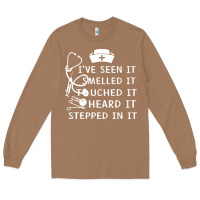 Toasted Coconut nurse t  shirt nurse i've seen it smelled it touched it t  shirt Long Sleeve Tee - linhVisuals